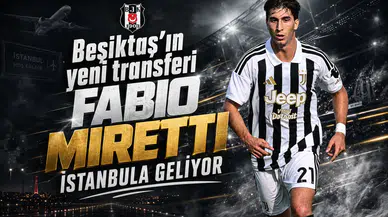 Beşiktaş'ın yeni transferi Fabio Miretti İstanbula geliyor