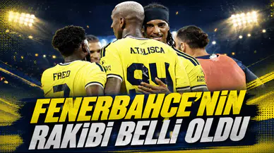 Fenerbahçe'nin Rakibi Belli Oldu