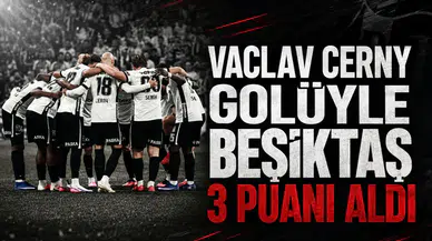 Vaclav Cerny golüyle Beşiktaş 3 puanı aldı