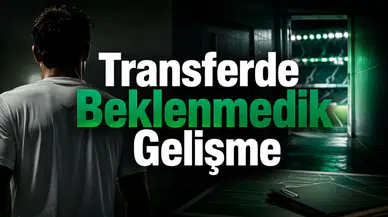 Transferde Beklenmedik Gelişme