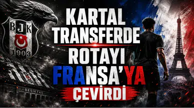 Kartal Transferde Rotayı Fransa’ya Çevirdi
