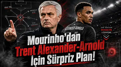 Mourinho’dan Trent Alexander-Arnold İçin Sürpriz Plan!