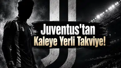 Juventus'tan Kaleye Yerli Takviye!