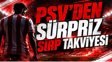 PSV'den Sürpriz Sırp Takviyesi