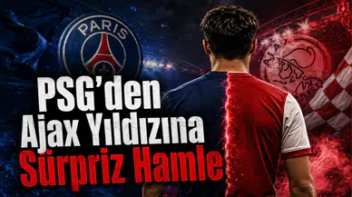 PSG'den Ajax Yıldızına Sürpriz Hamle