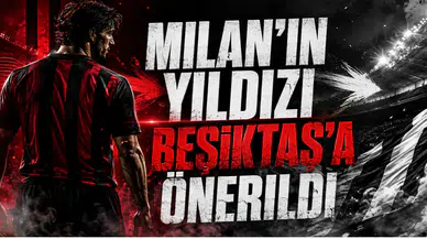 Milan’ın Yıldızı Beşiktaş’a Önerildi