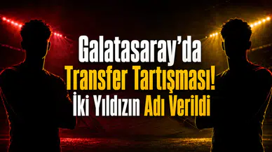 Galatasaray’da Transfer Tartışması! İki Yıldızın Adı Verildi