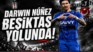 Darwin Núñez Beşiktaş Yolunda!