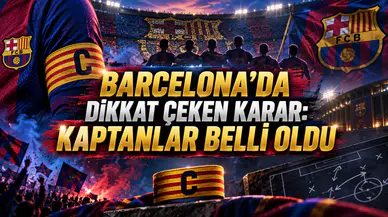 BARCELONA’DA DİKKAT ÇEKEN KARAR: KAPTANLAR BELLİ OLDU