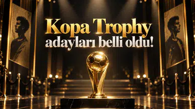 Kopa Trophy adayları belli oldu!
