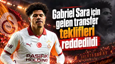 Gabriel Sara için gelen transfer teklifleri reddedildi