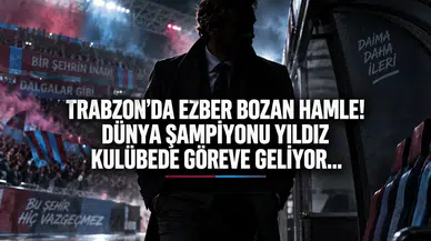 Trabzon’da Ezber Bozan Hamle! Dünya Şampiyonu Yıldız Kulübede Göreve Geliyor...