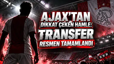 AJAX’TAN DİKKAT ÇEKEN HAMLE: TRANSFER RESMEN TAMAMLANDI