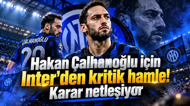 Hakan Çalhanoğlu için Inter'den kritik hamle! Karar netleşiyor