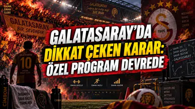 GALATASARAY’DA DİKKAT ÇEKEN KARAR: ÖZEL PROGRAM DEVREDE