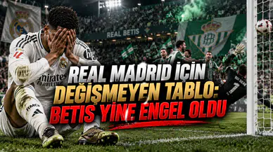 REAL MADRID İÇİN DEĞİŞMEYEN TABLO: BETIS YİNE ENGEL OLDU