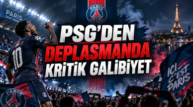 PSG’DEN DEPLASMANDA KRİTİK GALİBİYET