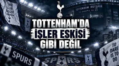 Tottenham'da İşler Eskisi Gibi Değil