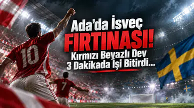 Ada'da İsveç Fırtınası! Kırmızı Beyazlı Dev 3 Dakikada İşi Bitirdi...
