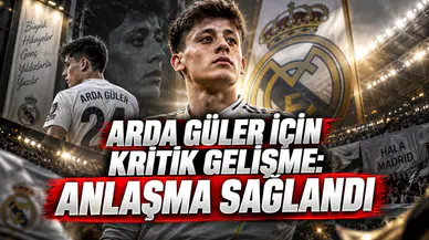 ARDA GÜLER İÇİN KRİTİK GELİŞME: ANLAŞMA SAĞLANDI