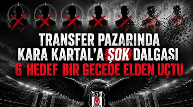Transfer pazarında Kara Kartal'a şok dalgası 6 hedef bir gecede elden uçtu