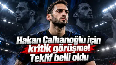 Hakan Çalhanoğlu için kritik görüşme! Teklif belli oldu
