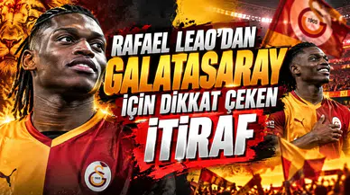 Rafael Leao’dan Galatasaray için dikkat çeken itiraf