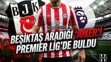 Beşiktaş aradığı "Joker"i Premier Lig'de buldu