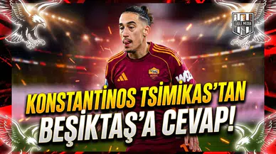 Konstantinos Tsimikas'tan Beşiktaş'a cevap!
