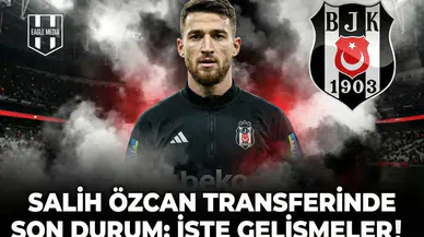 Salih Özcan transferinde son durum: İşte gelişmeler...