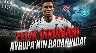 Felix Uduokhai Avrupa’nın radarında!
