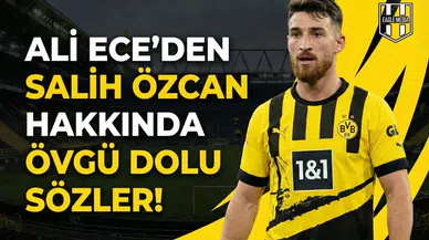 Ali Ece'den Salih Özcan hakkında övgü dolu sözler!