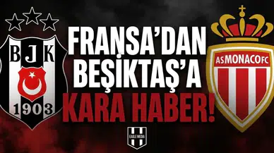 Fransa'dan Beşiktaş'a kara haber!