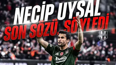 Necip Uysal son sözü söyledi