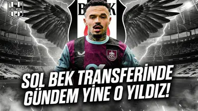 Sol bek transferinde gündem yine o yıldız!