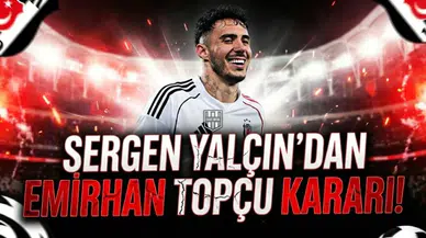 Sergen Yalçın'dan Emirhan Topçu kararı!