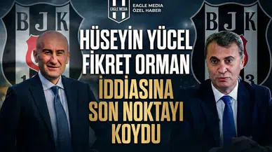 Özel Haber | Hüseyin Yücel Fikret Orman iddiasına son noktayı koydu