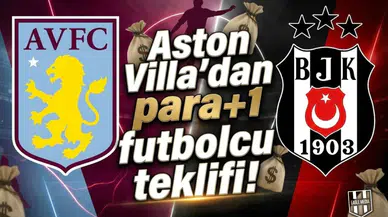 Aston Villa’dan para+1 futbolcu teklifi! İşte o oyuncu