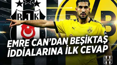 Emre Can'dan Beşiktaş iddialarına yanıt geldi
