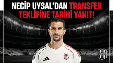 Necip Uysal'dan transfer teklifine tarihi yanıt!