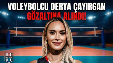 Voleybolcu Derya Çayırgan gözaltına alındı!