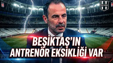 Beşiktaş’ın antrenör eksikliği var