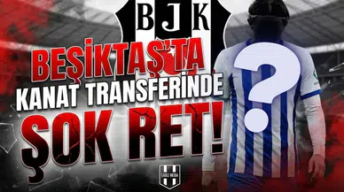 Beşiktaş'ta Kanat Transferinde Şok Ret!