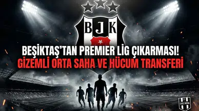 Beşiktaş'tan Premier Lig çıkarması! Gizemli orta saha ve hücum transferi
