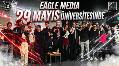 EAGLE MEDIA - 29 MAYIS ÜNİVERSİTESİ