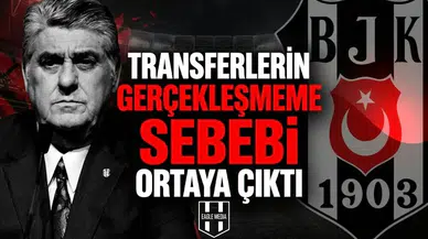 Transferlerin gerçekleşmeme sebebi ortaya çıktı