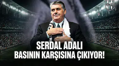 Serdal Adalı basının karşısına çıkıyor!