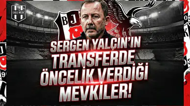 Sergen Yalçın'ın transferde öncelik verdiği mevkiler!