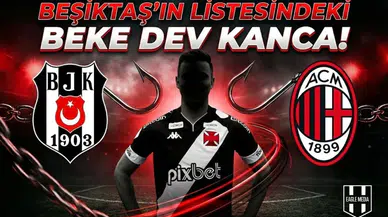 Beşiktaş'ın listesindeki beke dev kanca!