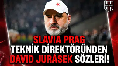 Slavia Prag teknik direktöründen David Jurásek sözleri!